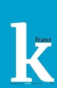 Kafka/Rané roky - Reiner Stach
