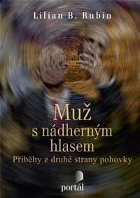 Muž s nádherným hlasem - Lillian B. Rubin 1