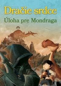 Dračie srdce Úloha pre Mondraga - Ana Galánová 1