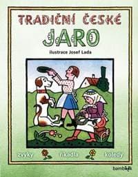 Tradiční české JARO - zvyky, říkadla, koledy - Josef Lada 1