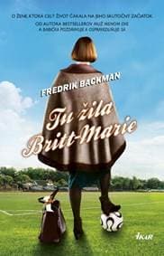 Tu žila Britt-Marie - Backman Fredrik 1