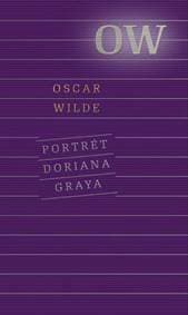 Portrét Doriana Graya, 3. vydanie - Wilde Oscar 1