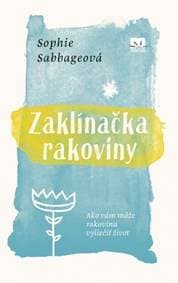 Zaklínačka rakoviny - Sabbage Sophie 1