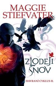 Zlodeji snov (Havraní cyklus 2) - Maggie Stiefvater 1