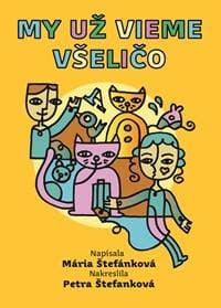 My už vieme všeličo - Mária Štefánková 1