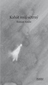 Kabát můj větrný - 2.vydání - Kníže Roman