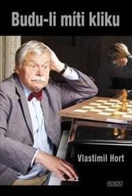 Budu-li míti kliku - Vlastimil Hort 1