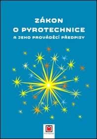 Zákon o pyrotechnice a jeho prováděcí předpisy - autor neuvedený 1
