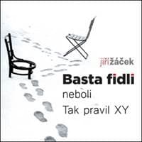 Basta fidli - Jiří Žáček
