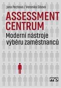 Assessment centrum - Veronika Šíšová, Jana Pechová