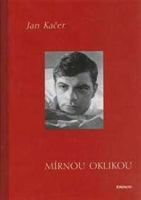 Mírnou oklikou - Kačer Jan 1