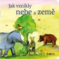 Jak vzniklo nebe a země - autor neuvedený