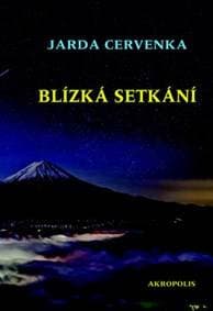 Blízká setkání - Jarda Cervenka 1