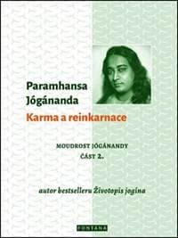 Karma a reinkarnace - Paramhansa Jógánanda 1