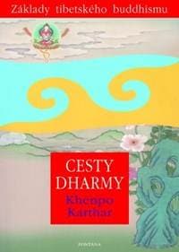 Cesty dharmy - Khenpo Karthar 1
