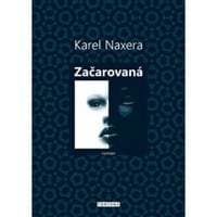 Začarovaná - Karel Naxera 1