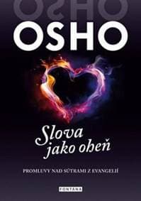 Slova jako oheň - Osho 1