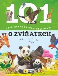 101 věcí, které bychom měli vědět o zvířatech - autor neuvedený