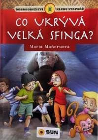 Co ukrývá Velká sfinga? - Maria Maneruová