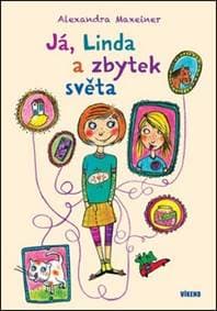 Já, Linda a zbytek světa - Alexandra Maxeiner