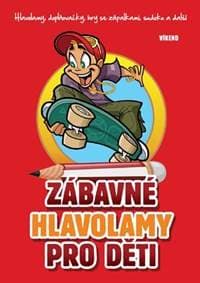 Zábavné hlavolamy pro děti - Jela Mlčochová, Richard Mečíř 1