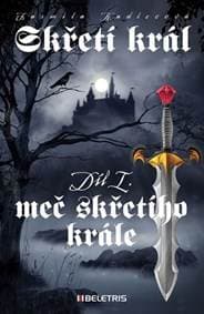 Skřetí král 1 - Meč skřetího krále - Kadlecová Jarmila 1