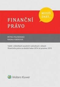 Musíš znát... Finanční právo - Petra Polišenská, Radka Feberová 1