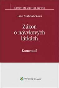 Zákon o návykových látkách - Jana Mahdalíčková