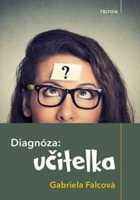 Diagnóza: učitelka - Falcová Gabriela 1