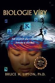 Biologie víry - Bruce H. Lipton