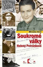 Soukromé války Heleny Petránkové - Brož Miroslav