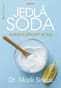 Jedlá soda - Unikátní přírodní léčba - Mark Sircus 1