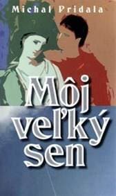 Môj veľký sen - Pridala Michal 1