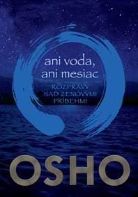Ani voda, ani mesiac - Osho 1