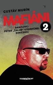 Mafiáni 2 Danišovci Peter ,,Žaluď“ Steinhübel Diničovci - Gustáv Murín 1