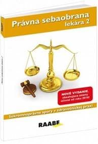 Právna sebaobrana lekára 2 - Eva Braxatorisová 1