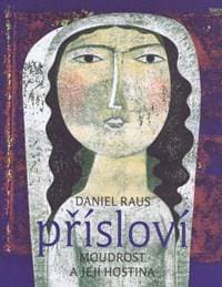 Přísloví - Raus Daniel 1