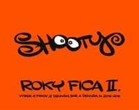 Roky Fica II. - Shooty 1