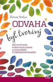 Odvaha byť tvorivý - Doreen Virtue