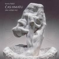 Čas hmatu - Baláž Ireney 1
