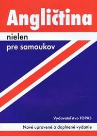 Angličtina nielen pre samoukov-2.vydanie-Nové upravené a doplnené vydanie - Kolektív