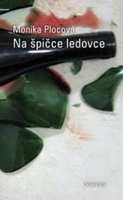 Na špičce ledovce - Plocová Monika