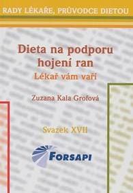Dieta na podporu hojení ran - Zuzana Kala Grofová 1