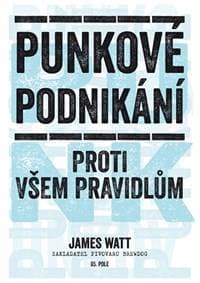 Punkové podnikání - Proti všem pravidlům - Watt James 1