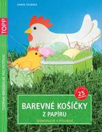 TOPP Barevné košíčky z papíru - autor neuvedený