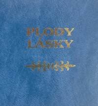 Plody lásky - autor neuvedený