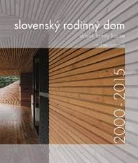 Slovenský rodinný dom 2000-2015 - Andrea Bacová 1