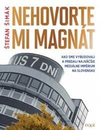 Nehovorte mi magnát - Šimák Štefan 1