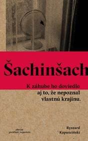 Šachinšach - Ryszard Kapuściński
