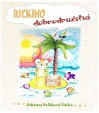 Rickiho dobrodružstvá - Šinka Poláková Adriana 1